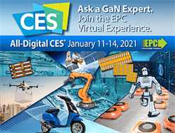 Efficient Power Conversion (EPC) to Showcase GaN Technology-Enabled Consumer Applications at All-Digital Consumer Electronics Show (CES) 